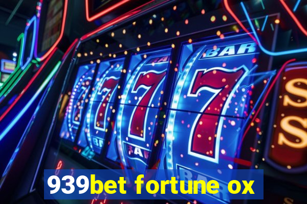 939bet fortune ox